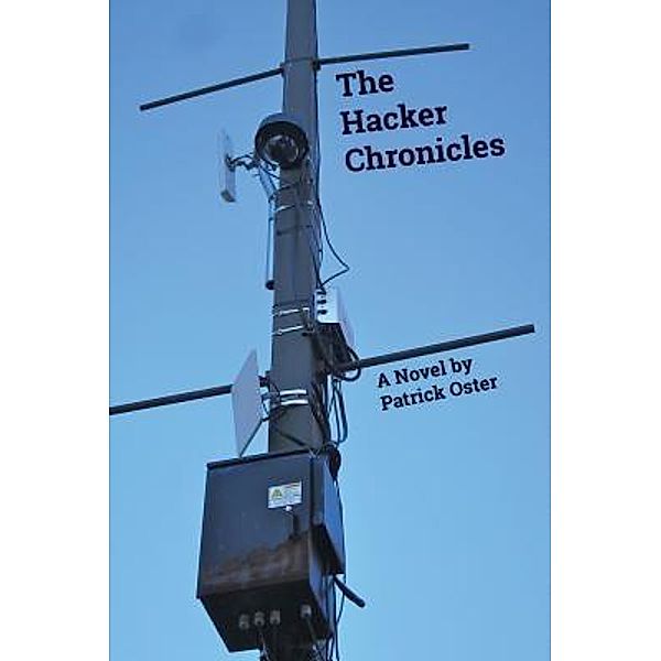 The Hacker Chronicles / Padraig Press, Patrick Oster
