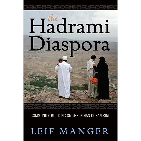 The Hadrami Diaspora, Leif Manger