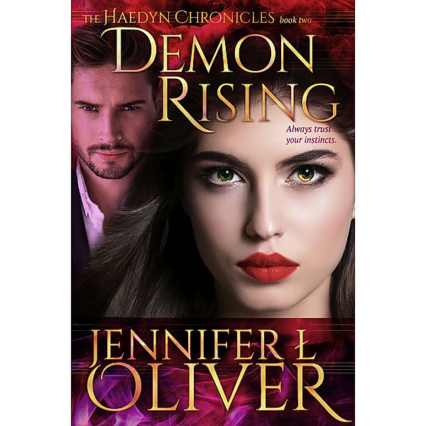 The Haedyn Chronicles: Demon Rising, Jennifer L. Oliver