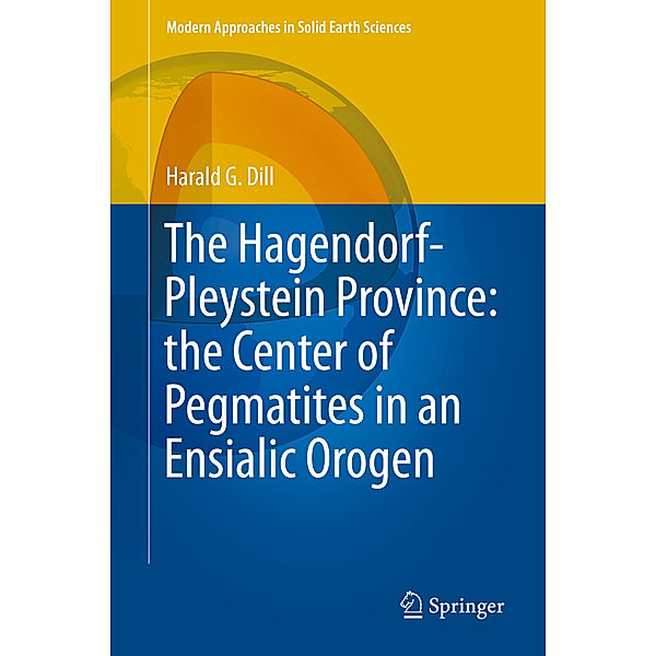 The Hagendorf-Pleystein Province: the Center of Pegmatites in an Ensialic Orogen, Harald G. Dill