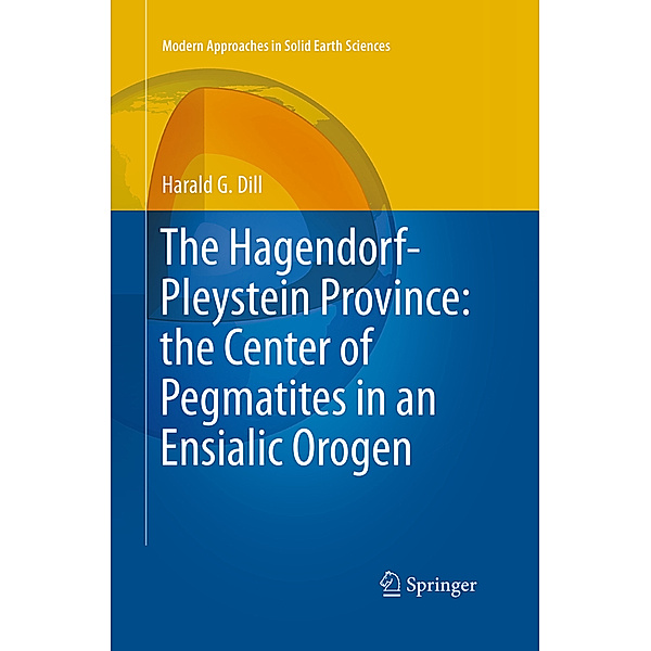 The Hagendorf-Pleystein Province: the Center of Pegmatites in an Ensialic Orogen, Harald G. Dill