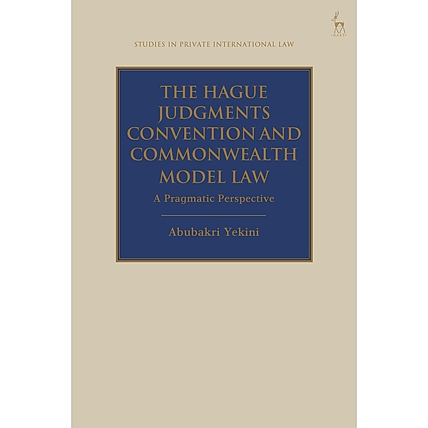 The Hague Judgments Convention and Commonwealth Model Law, Abubakri Yekini