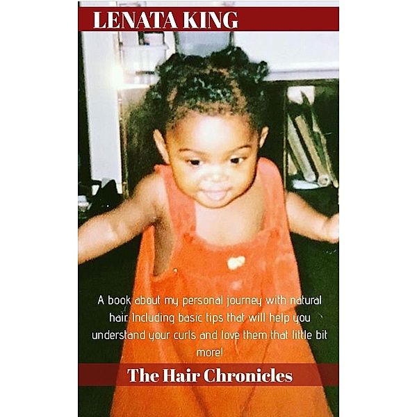 The Hair Chronicles, Lenata King