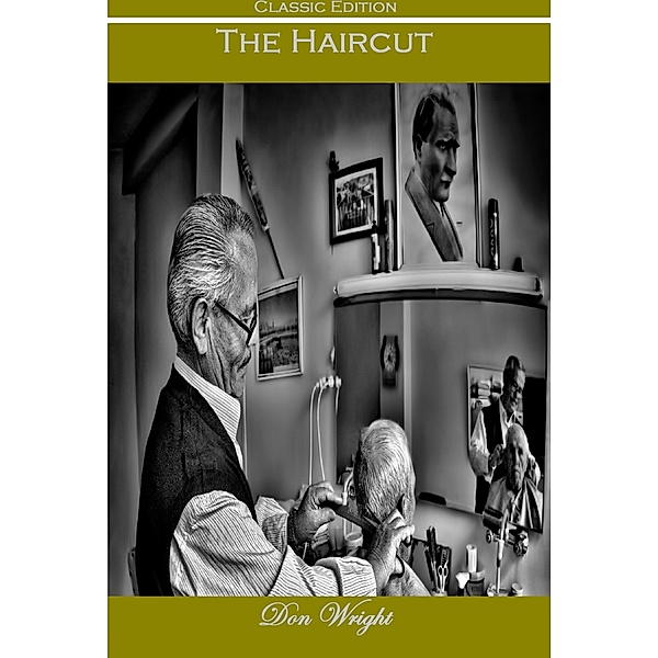 The Haircut!, Don Wright