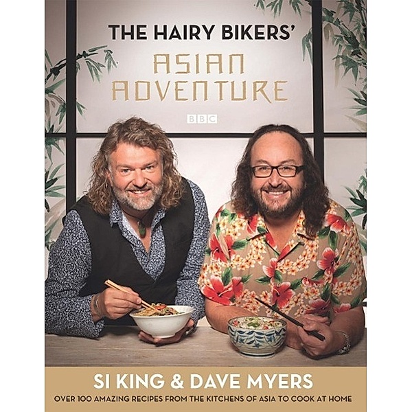 The Hairy Bikers' Asian Adventure, Hairy Bikers