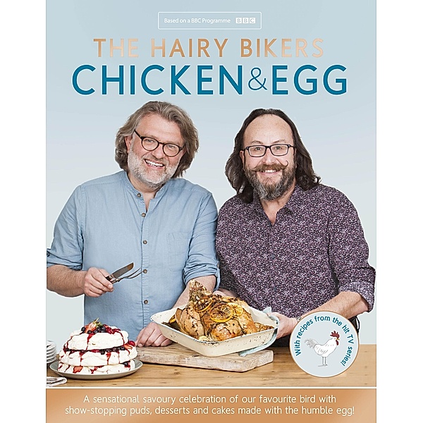 The Hairy Bikers' Chicken & Egg, Hairy Bikers