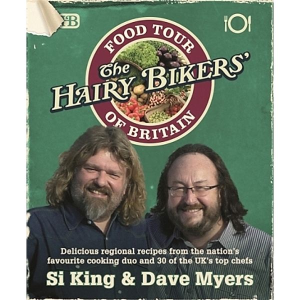 The Hairy Bikers' Food Tour of Britain, Si King, Dave Myers
