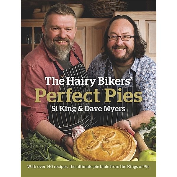 The Hairy Bikers' Perfect Pies, Si King, Dave Myers