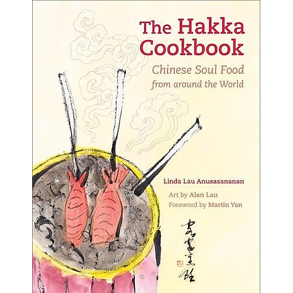 The Hakka Cookbook, Linda Lau Anusasananan