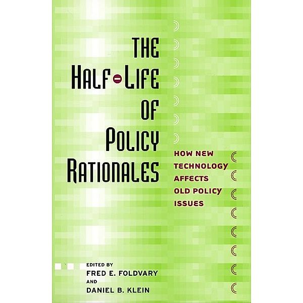 The Half-Life of Policy Rationales