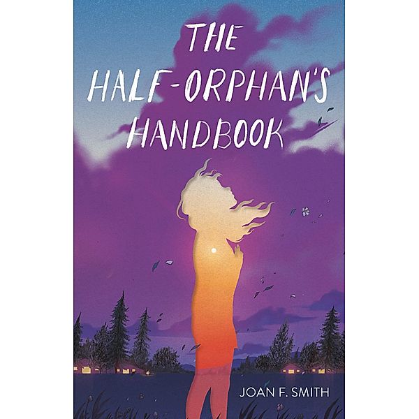 The Half-Orphan's Handbook, Joan F. Smith