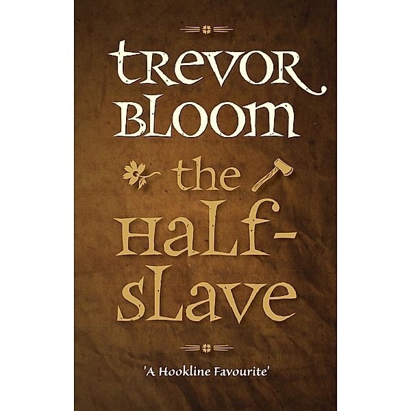 The Half-Slave / Hookline Books, Trevor Bloom