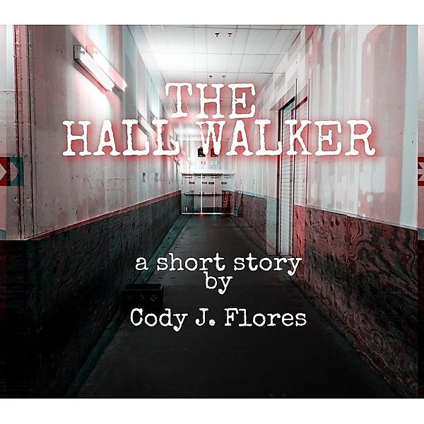 The Hall Walker, Cody J. Flores