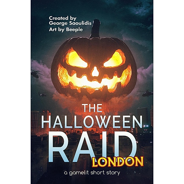 The Halloween Raid: London / The Halloween Raid, George Saoulidis