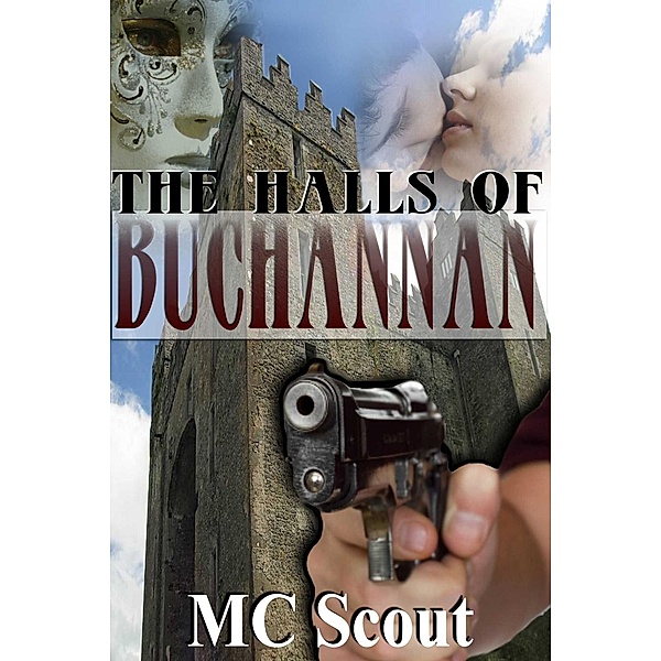 The Halls Of Buchannan, M C. Scout