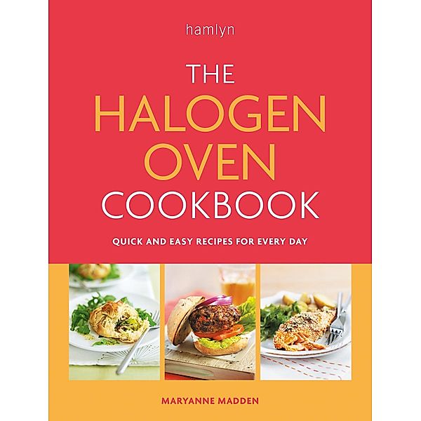 The Halogen Oven Cookbook, Maryanne Madden