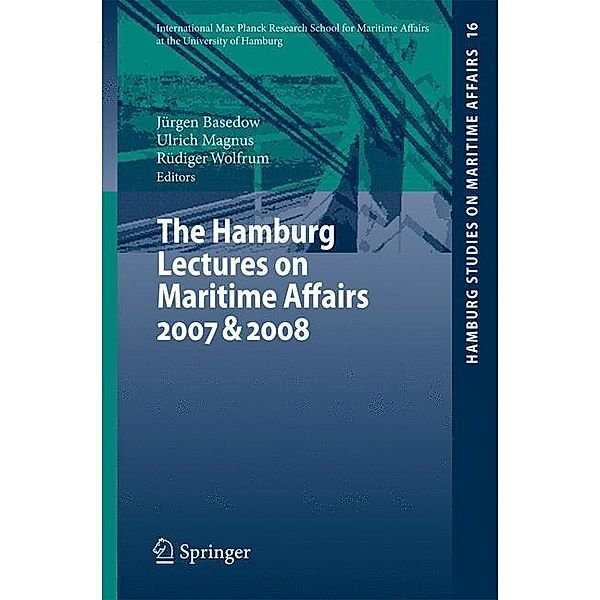 The Hamburg Lectures on Maritime Affairs 2007 & 2008