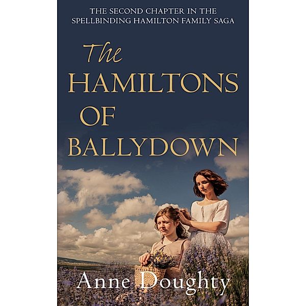 The Hamiltons of Ballydown / The Hamiltons Series Bd.2, Anne Doughty