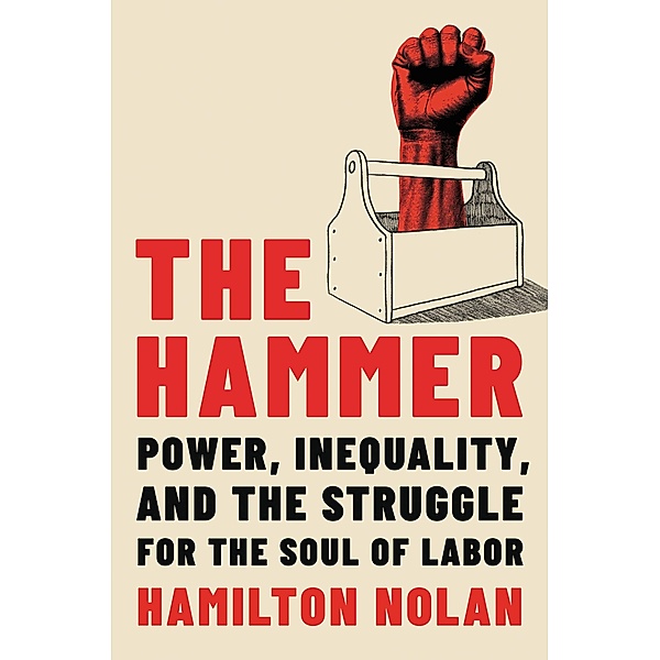 The Hammer, Hamilton Nolan