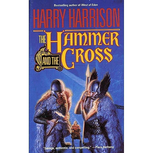 The Hammer & The Cross / Hammer and the Cross Bd.1, Harry Harrison