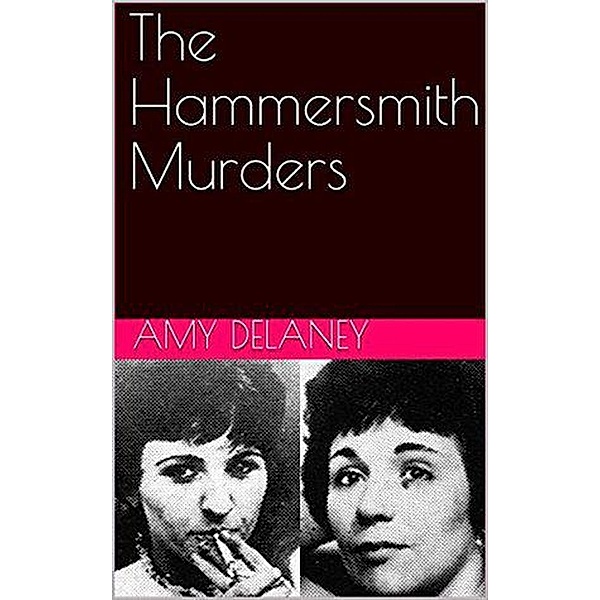 The Hammersmith Murders, Amy Delaney