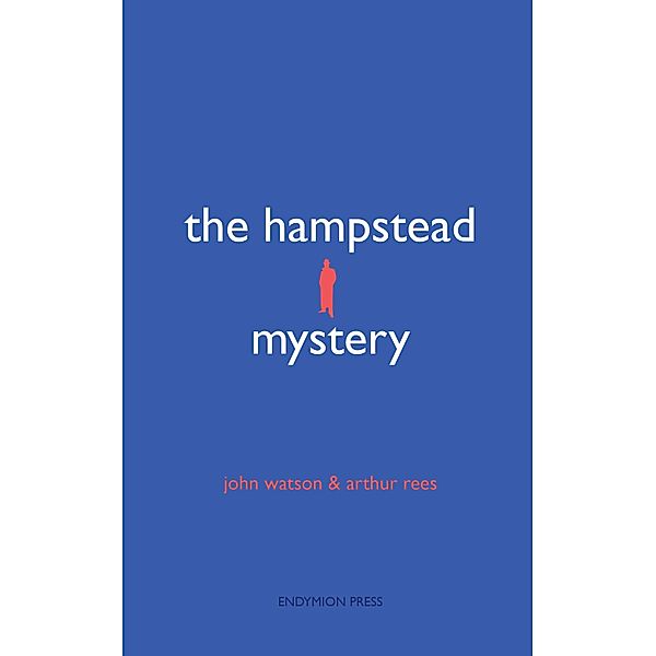The Hampstead Mystery, John Watson, Arthur Rees