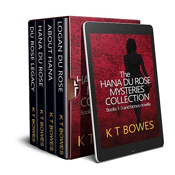 The Hana Du Rose Mysteries Collection (Books 1-3 including Prequel) / The Hana Du Rose Mysteries, K T Bowes