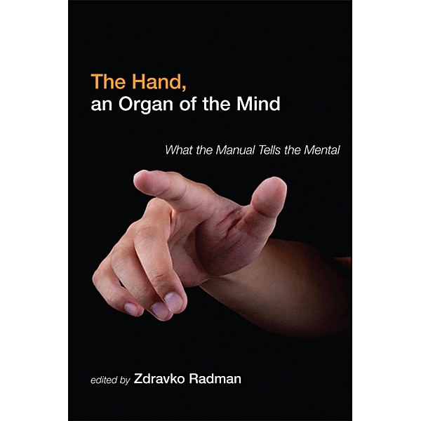 The Hand, an Organ of the Mind, Zdravko Radman