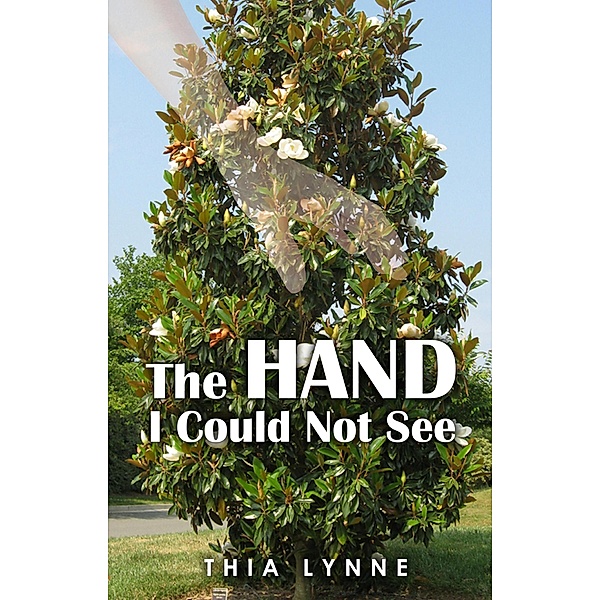 The Hand I Could Not See, Thia Lynne
