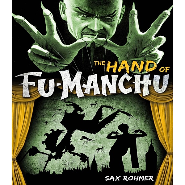 The Hand of Fu-Manchu, Sax Rohmer