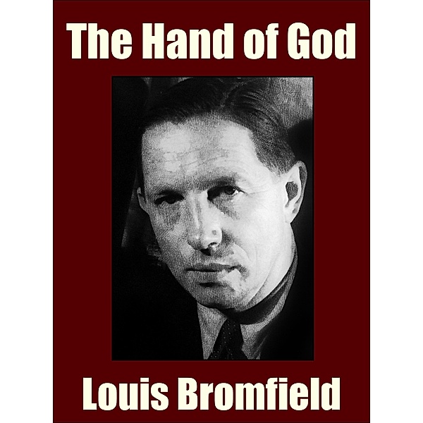 The Hand of God, Louis Bromfield