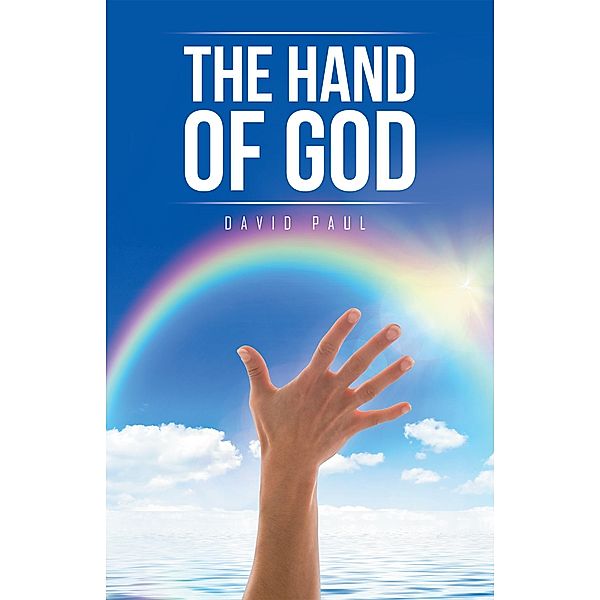 The Hand of God, David Paul