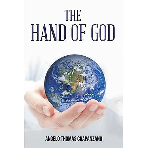 The Hand of God / Leavitt Peak Press, Angelo Thomas Crapanzano