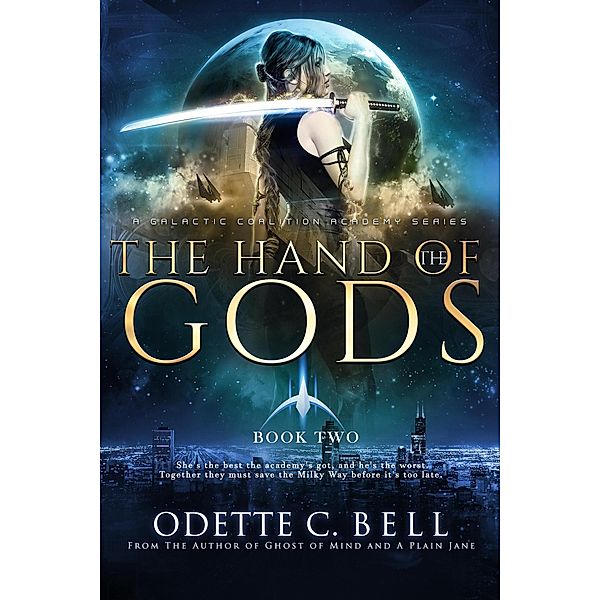 The Hand of the Gods Book Two / The Hand of the Gods, Odette C. Bell