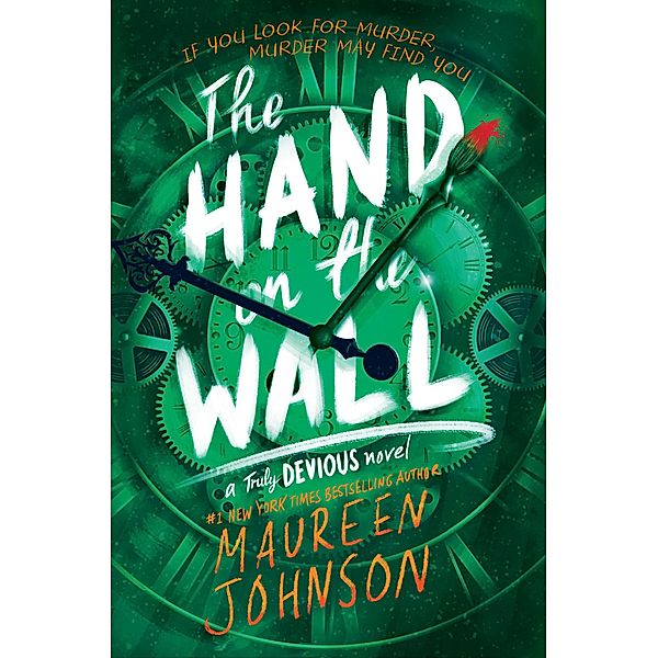 The Hand on the Wall / Truly Devious Bd.3, Maureen Johnson