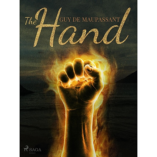The Hand / World Classics, Guy de Maupassant