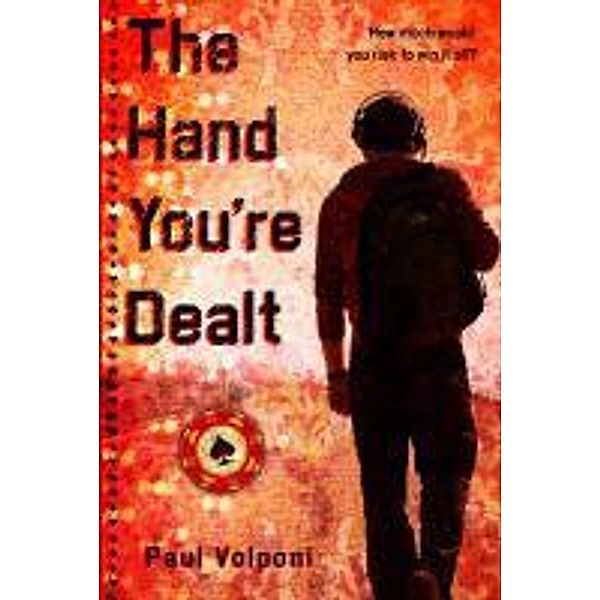 The Hand You're Dealt, Paul Volponi