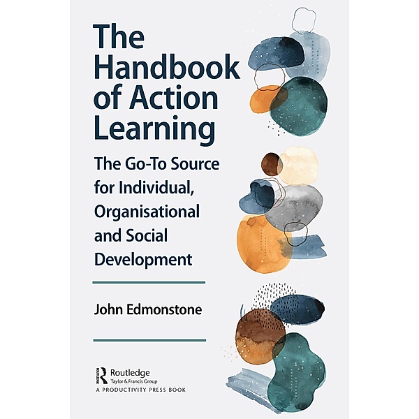 The Handbook of Action Learning, John Edmonstone