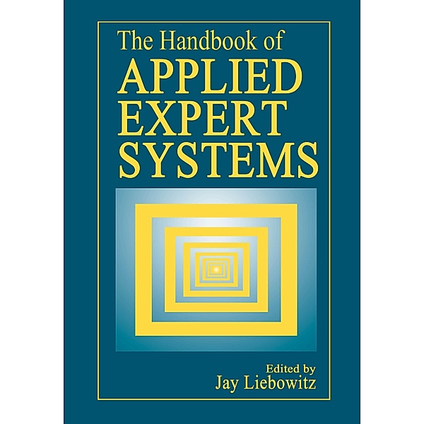 The Handbook of Applied Expert Systems