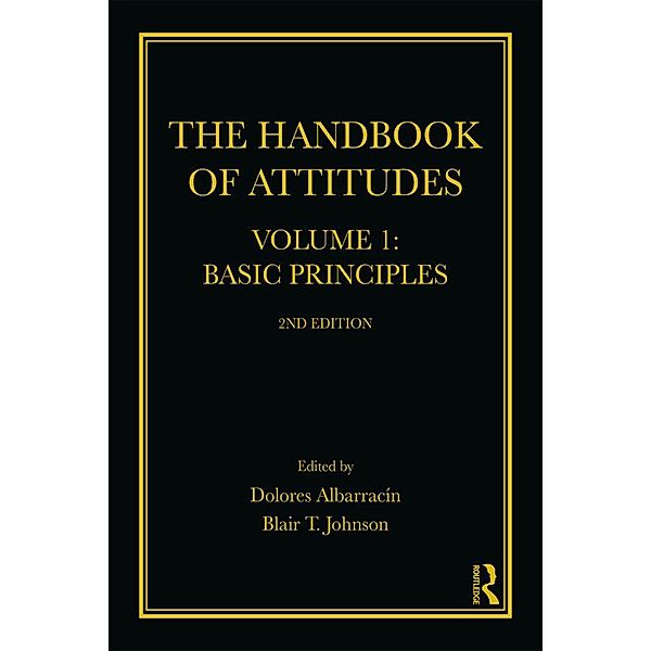 The Handbook of Attitudes, Volume 1: Basic Principles