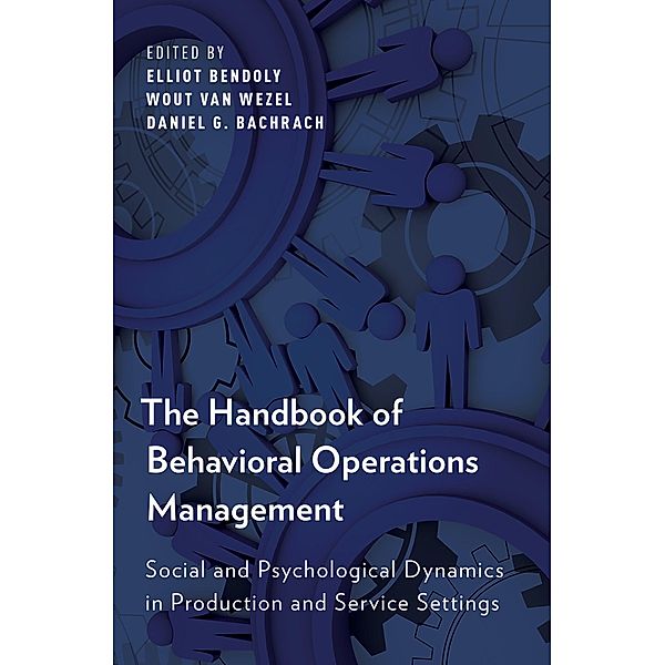 The Handbook of Behavioral Operations Management