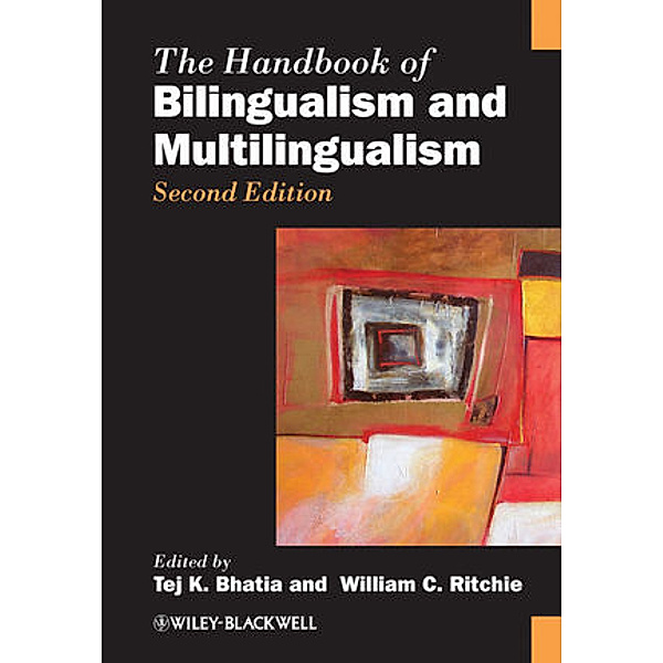 The Handbook of Bilingualism and Multilingualism, Bhatia