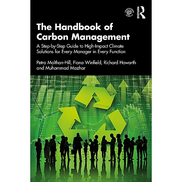 The Handbook of Carbon Management, Petra Molthan-Hill, Fiona Winfield, Richard Howarth, Muhammad Mazhar