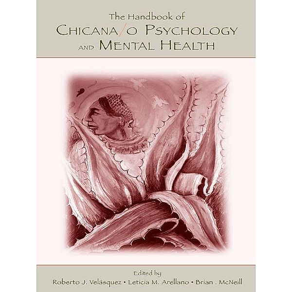 The Handbook of Chicana/o Psychology and Mental Health