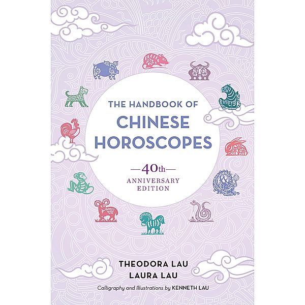 The Handbook of Chinese Horoscopes, Theodora Lau, Laura Lau