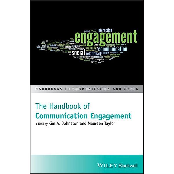 The Handbook of Communication Engagement / Handbooks in Communication and Media