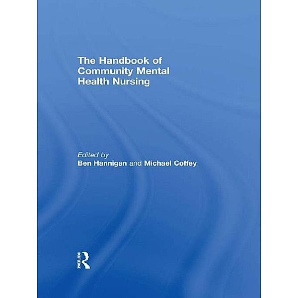 The Handbook of Community Mental Health Nursing