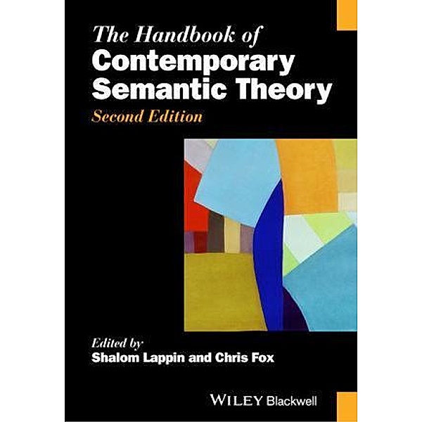The Handbook of Contemporary Semantic Theory / Blackwell Handbooks in Linguistics, Shalom Lappin, Chris Fox