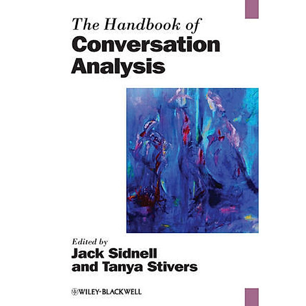 The Handbook of Conversation Analysis, Sidnell