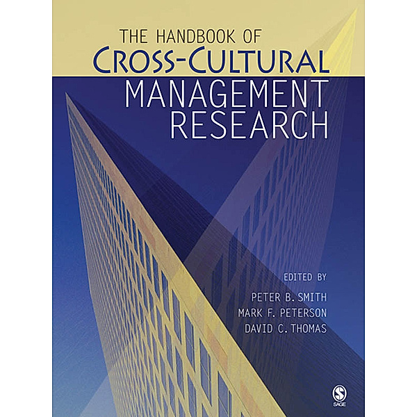 The Handbook of Cross-Cultural Management Research, David C. Thomas, Peter B. Smith, Mark F. Peterson
